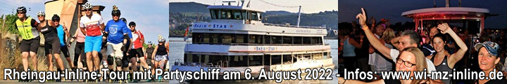 Rheingau-Inline-Tour mit Partyschiff am 6. August 2022 | Infos: www.wi-mz-inline.de |